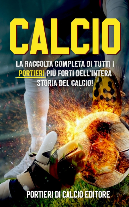 Knjiga Calcio Portieri EDITORE