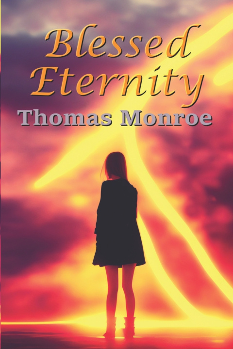 Kniha Blessed Eternity Thomas Monroe