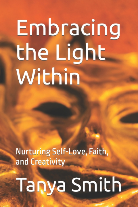 Kniha Embracing the Light Within Tanya Smith