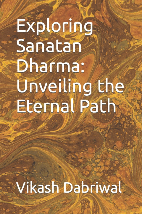 Kniha Exploring Sanatan Dharma Vikash Dabriwal