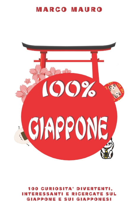 Knjiga 100% Giappone Marco Mauro