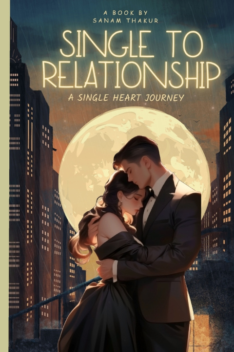 Kniha Single To Relationship Sanam Thakur
