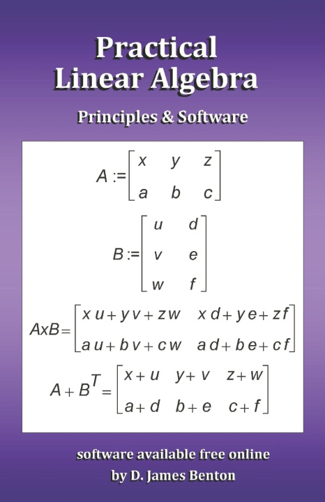 Knjiga Practical Linear Algebra D. James Benton