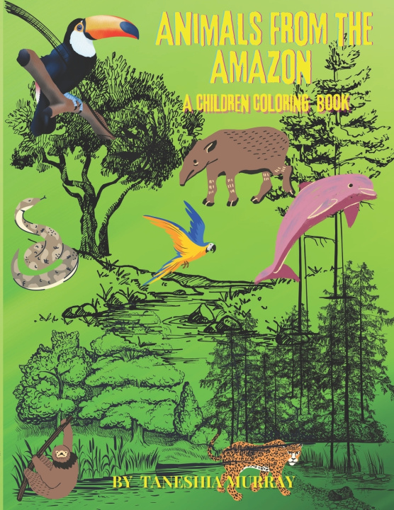 Kniha Animals from the Amazon Taneshia Murray