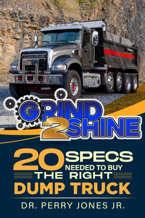 Knjiga 20 Specs Needed To Buy The Right Dump Truck Perry D Jones Jr
