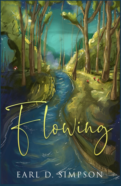 Kniha Flowing Earl D. Simpson