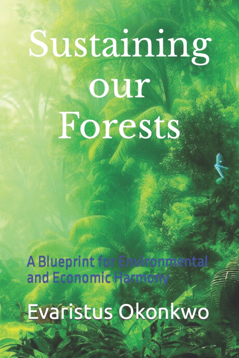 Kniha Sustaining our forests Evaristus Chukwugoziem Okonkwo