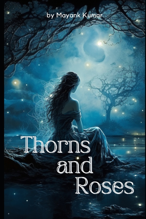 Knjiga Thorns and Roses Mayank kumar