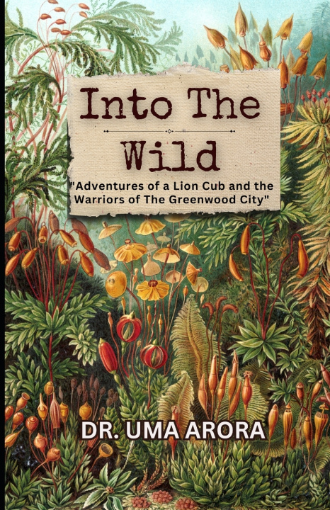 Knjiga Into the Wild Uma Arora