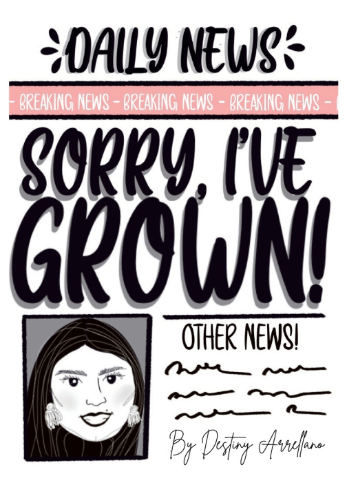 Knjiga Sorry, I've Grown! Destiny Arrellano