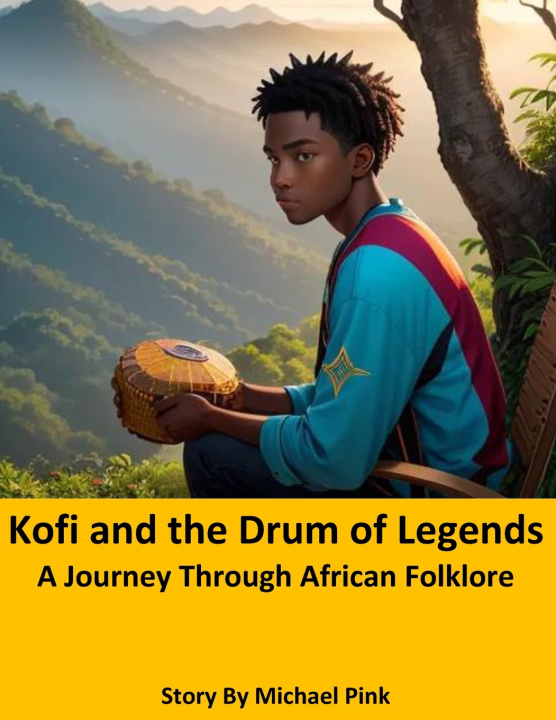 Knjiga Kofi and the Drum of Legends Michael Pink