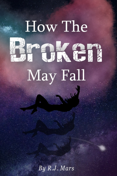 Kniha How The Broken May Fall R.J. Mars