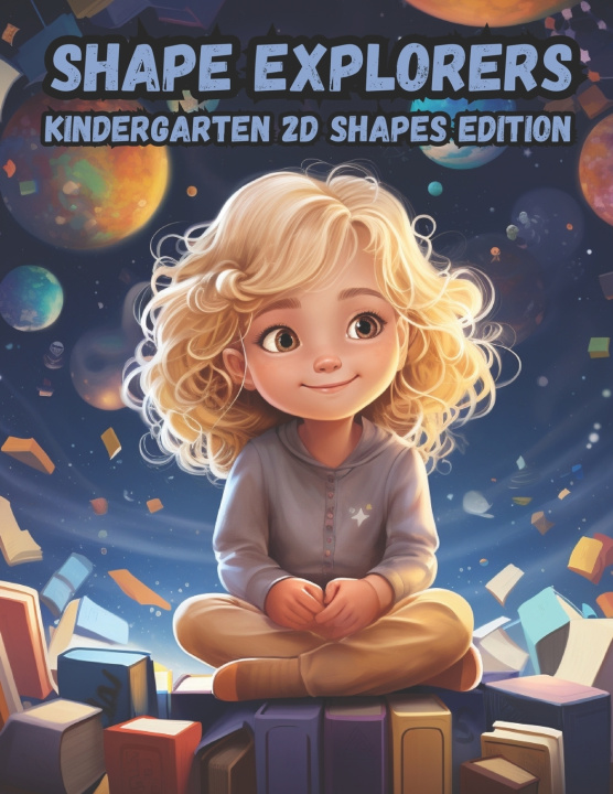 Kniha Shape Explorers Kindergarten 2D Shapes T. Side