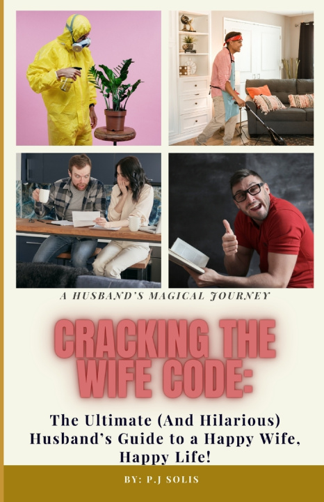 Knjiga Cracking The Wife Code P.J Solis