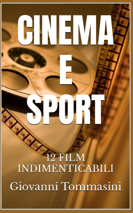Knjiga CINEMA E SPORT Giovanni Tommasini