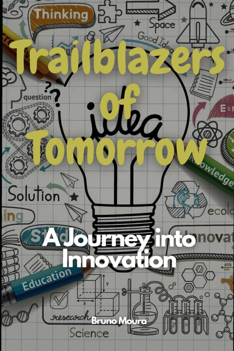 Kniha Trailblazers of Tomorrow Bruno Moura