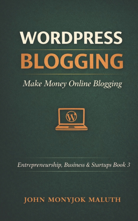 Kniha WordPress Blogging John Monyjok Maluth