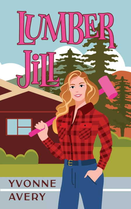 Knjiga Lumber Jill Yvonne Avery