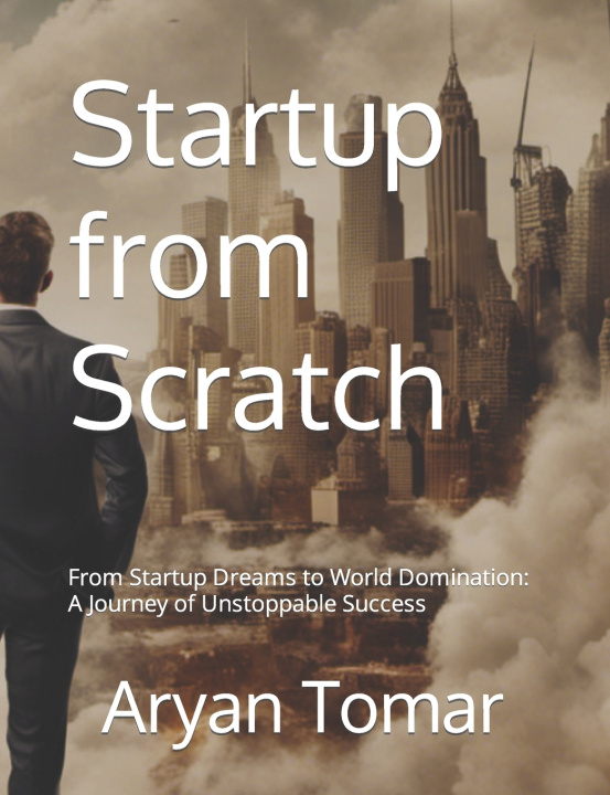 Kniha Startup from Scratch Aryan Pratap Singh Tomar