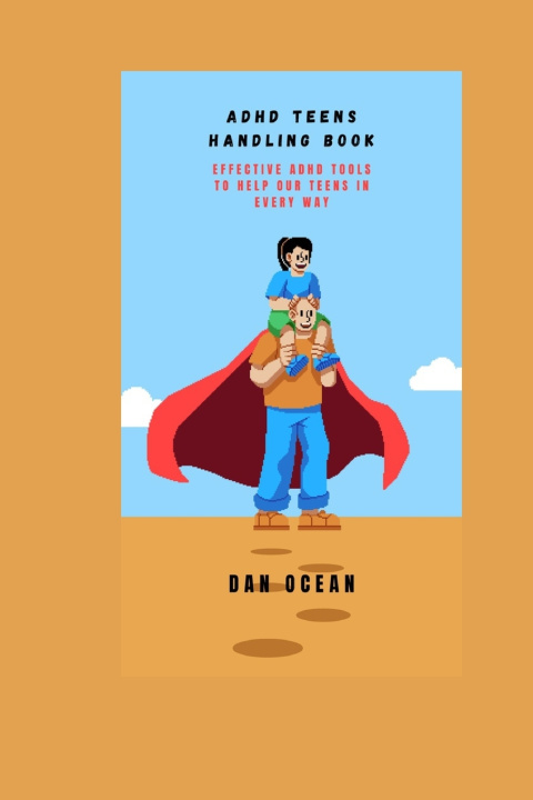 Knjiga ADHD TEENS HANDLING BOOK DAN OCEAN