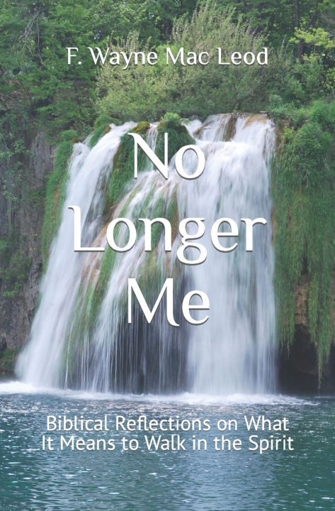 Kniha No Longer Me F. Wayne Mac Leod