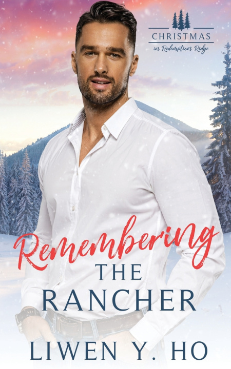 Kniha Remembering the Rancher Liwen Y. Ho