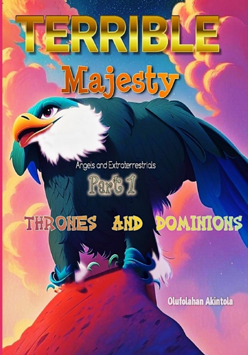 Knjiga TERRIBLE MAJESTY Olufolahan Olatoye Akintola