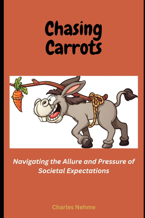 Kniha Chasing Carrots Charles Nehme