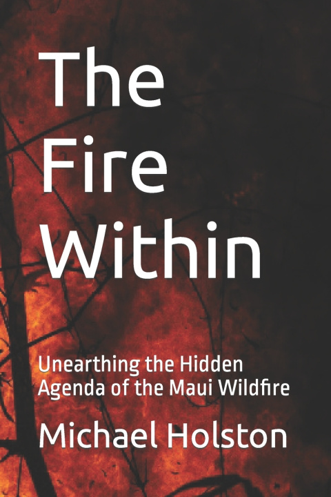 Knjiga The Fire Within Michael Holston