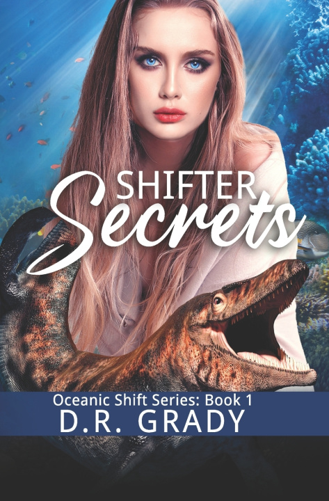 Kniha Shifter Secrets D.R. Grady