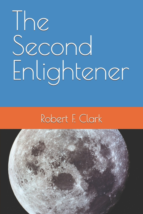 Buch The Second Enlightener Robert F. Clark