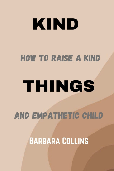 Kniha KIND THINGS Barbara Collins
