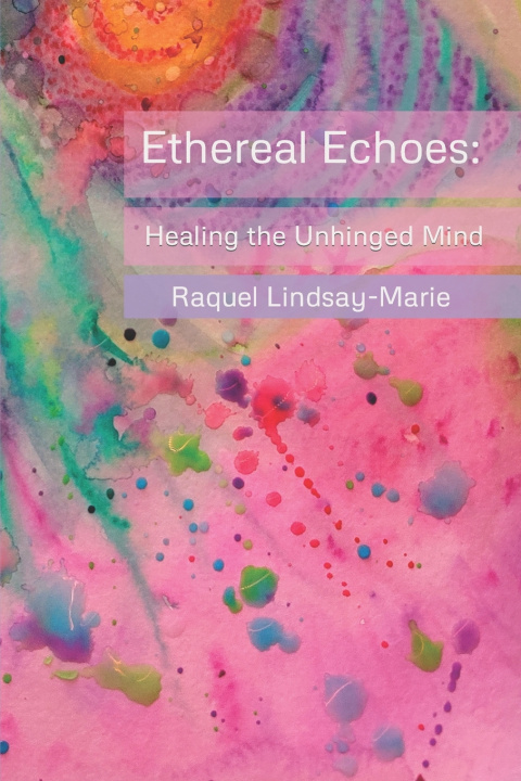Knjiga Ethereal Echoes Raquel Lindsay-Marie