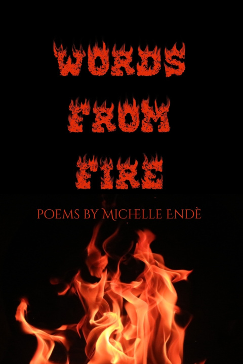 Kniha Words From Fire Michelle Endè