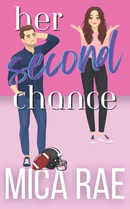 Knjiga Her Second Chance Mica Rae