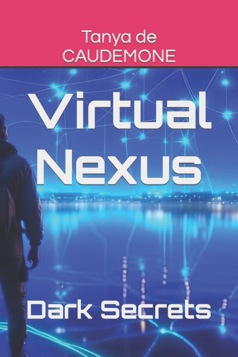 Kniha Virtual Nexus Tanya de CAUDEMONE