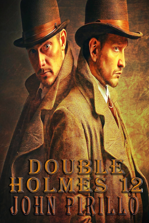 Knjiga DOUBLE HOLMES 12 John Pirillo