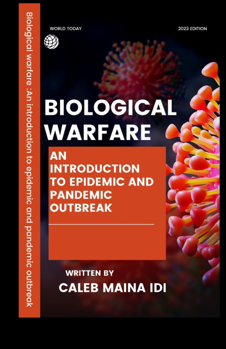 Kniha BIOLOGICAL WARFARE Caleb Maina Idi