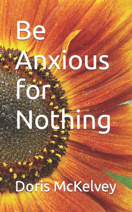 Kniha Be Anxious for Nothing Doris McKelvey