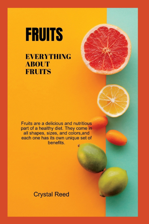 Kniha FRUITS Crystal Reed