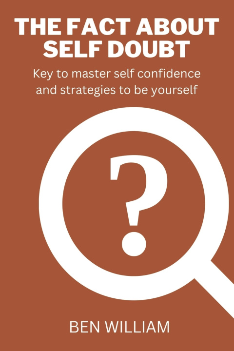 Knjiga The Fact About Self Doubt Ben William