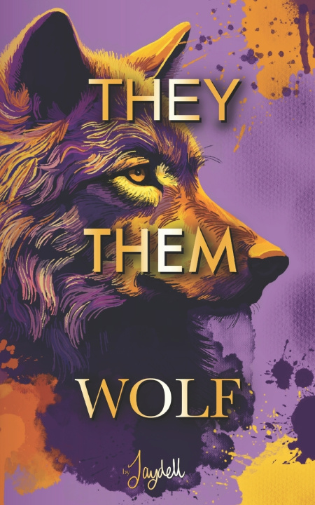 Knjiga They Them Wolf Jay Dell