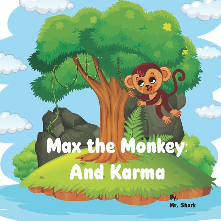 Kniha Max The Monkey Mr. Shark