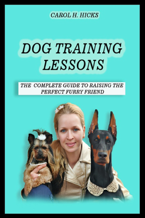 Kniha Dog training lessons Carol H. Hicks