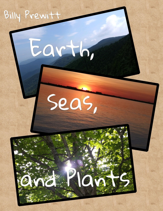 Knjiga Earth, Seas, and Plants Billy Prewitt
