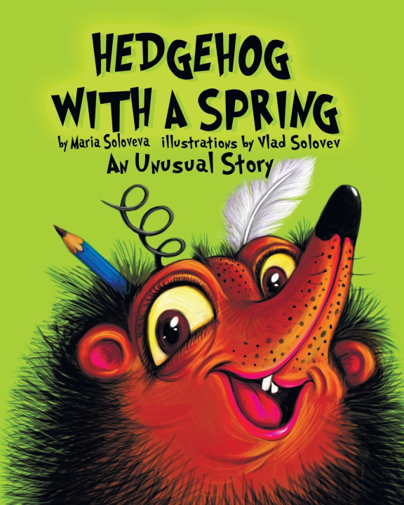 Kniha HEDGEHOG WITH A SPRING Maria Soloveva