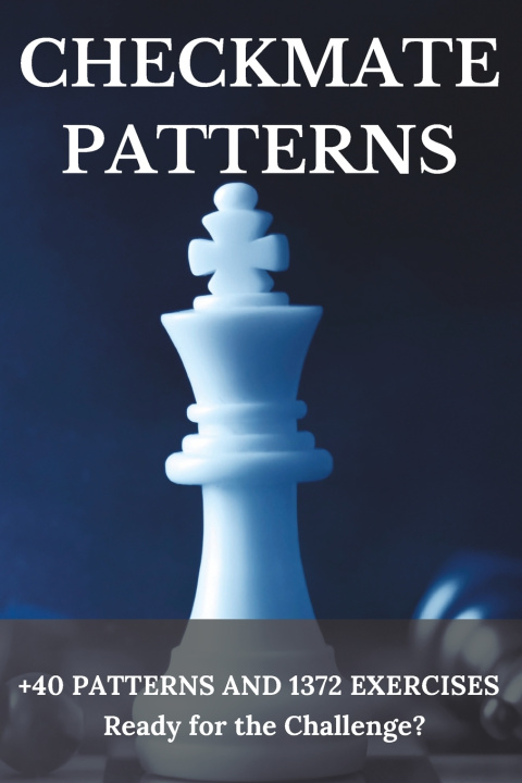Knjiga Checkmate Patterns Luis Enrique Valle Maytin