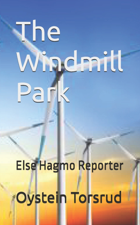 Kniha The Windmill Park Oystein Andreas Torsrud