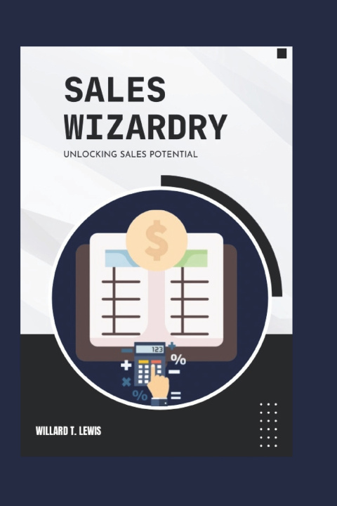 Knjiga Sales Wizardry Willard T. Lewis