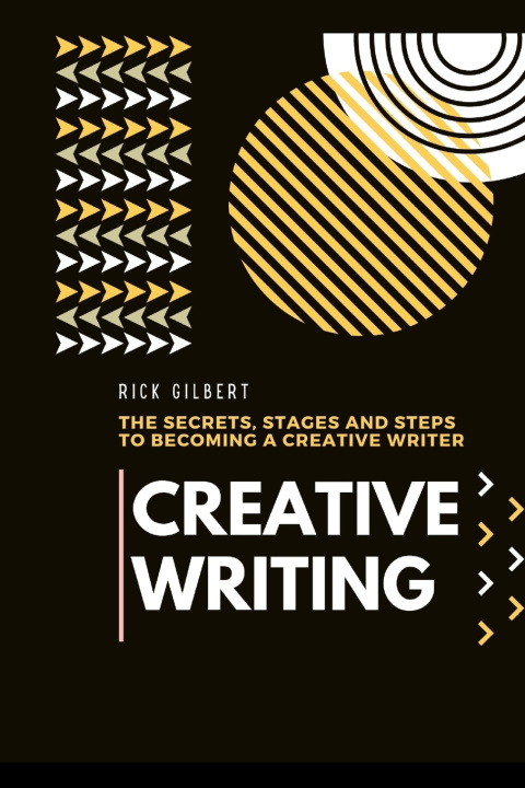 Kniha Creative Writing Rick Gilbert